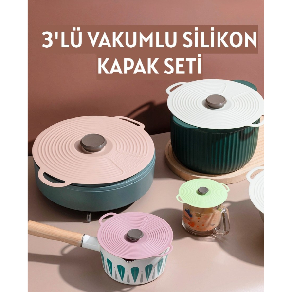 3’lü Vakumlu Silikon Kapak Seti