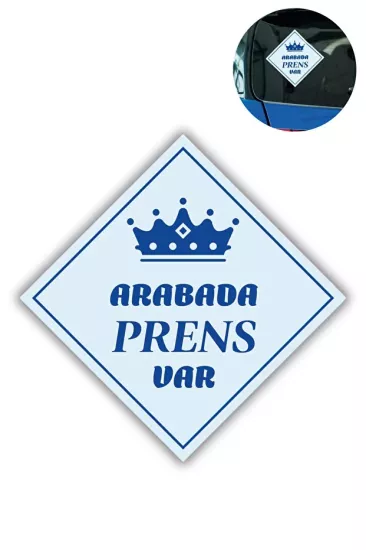 ’’ARABADA PRENS VAR’’ Stickerı – 10x10 Cm Araba Camı Uyarı Etiketi